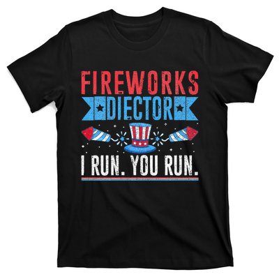 Firework Director Technician I Run You Run 4th Of July T-Shirt