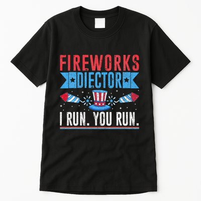 Firework Director Technician I Run You Run 4th Of July Tall T-Shirt