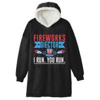 Firework Director Technician I Run You Run 4th Of July Hooded Wearable Blanket