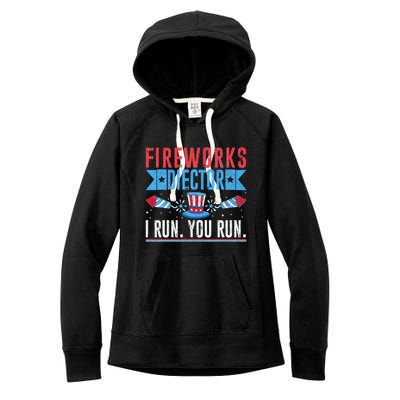 Firework Director Technician I Run You Run 4th Of July Women's Fleece Hoodie