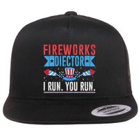 Firework Director Technician I Run You Run 4th Of July Flat Bill Trucker Hat
