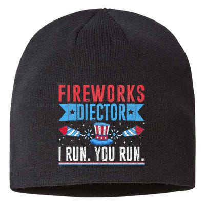 Firework Director Technician I Run You Run 4th Of July Sustainable Beanie