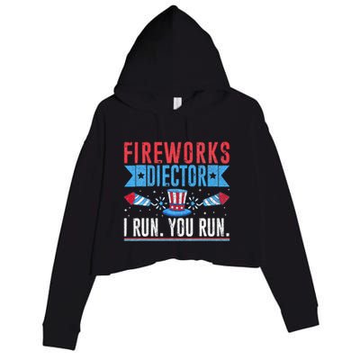 Firework Director Technician I Run You Run 4th Of July Crop Fleece Hoodie
