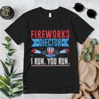 Firework Director Technician I Run You Run 4th Of July Premium T-Shirt