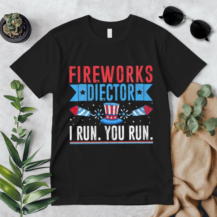 Firework Director Technician I Run You Run 4th Of July Premium T-Shirt