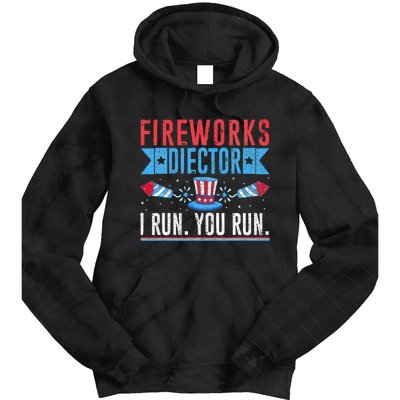 Firework Director Technician I Run You Run 4th Of July Tie Dye Hoodie