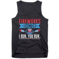 Firework Director Technician I Run You Run 4th Of July Tank Top