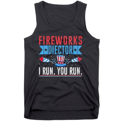 Firework Director Technician I Run You Run 4th Of July Tank Top