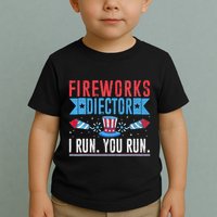 Firework Director Technician I Run You Run 4th Of July Toddler T-Shirt