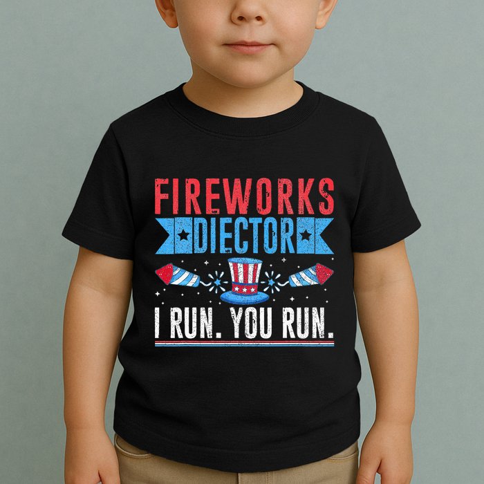 Firework Director Technician I Run You Run 4th Of July Toddler T-Shirt