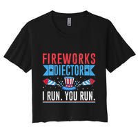 Firework Director Technician I Run You Run 4th Of July Crop Top