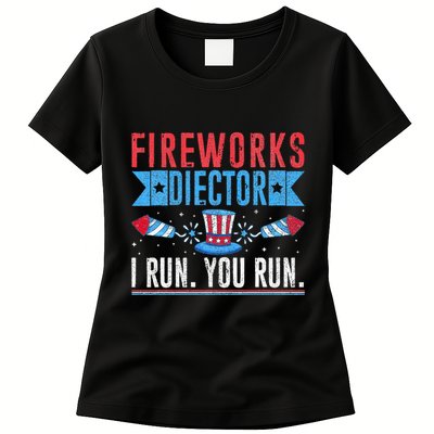 Firework Director Technician I Run You Run 4th Of July Womens T-Shirt