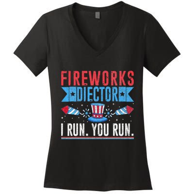 Firework Director Technician I Run You Run 4th Of July Women's V-Neck T-Shirt