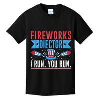 Firework Director Technician I Run You Run 4th Of July Kids T-Shirt