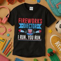 Firework Director Technician I Run You Run 4th Of July Kids T-Shirt