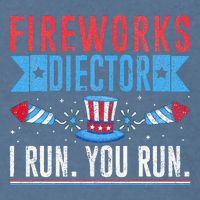 Firework Director Technician I Run You Run 4th Of July Garment-Dyed Sweatshirt