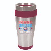 Firework Director Technician I Run You Run 4th Of July 16oz Travel Tumbler