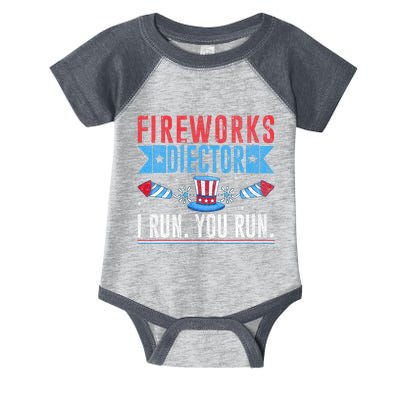 Firework Director Technician I Run You Run 4th Of July Infant Baby Jersey Bodysuit