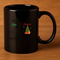 First Data Then Christmas I Am Earning A Break Sped Teachers 11oz C Handle Ceramic Mug