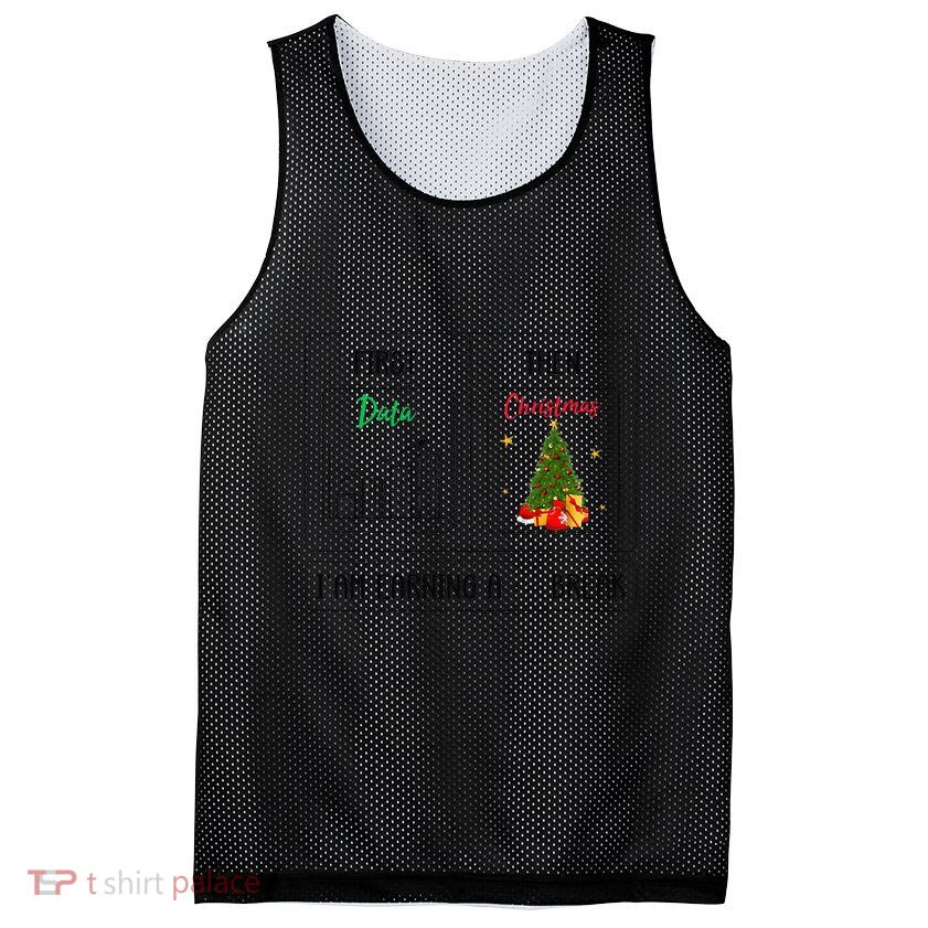 First Data Then Christmas I Am Earning A Break Sped Teachers Mesh Reversible Basketball Jersey Tank