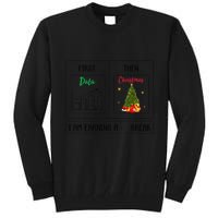 First Data Then Christmas I Am Earning A Break Sped Teachers Tall Sweatshirt