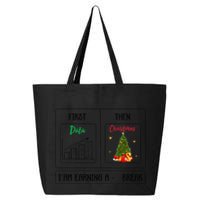 First Data Then Christmas I Am Earning A Break Sped Teachers 25L Jumbo Tote