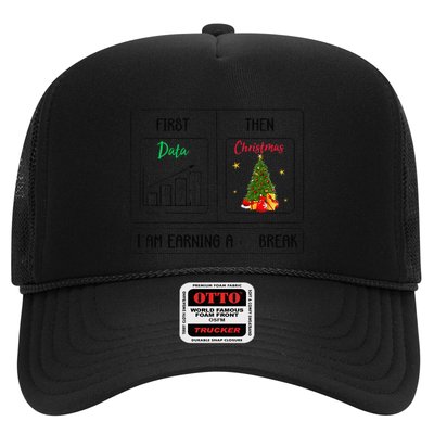 First Data Then Christmas I Am Earning A Break Sped Teachers Trucker Hat