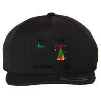 First Data Then Christmas I Am Earning A Break Sped Teachers Wool Snapback Cap
