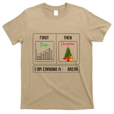 First Data Then Christmas I Am Earning A Break Sped Teachers T-Shirt