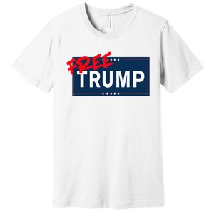 Free Donald Trump Republican Support Premium T-Shirt