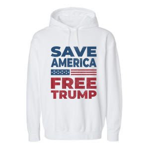 Free Donald Trump 2024 Free Trump Save America President Garment-Dyed Fleece Hoodie