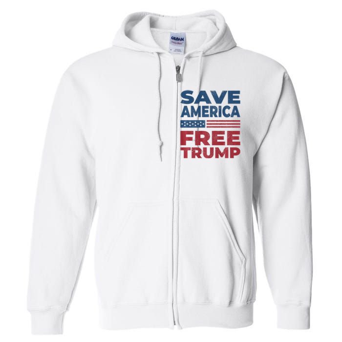 Free Donald Trump 2024 Free Trump Save America President Full Zip Hoodie