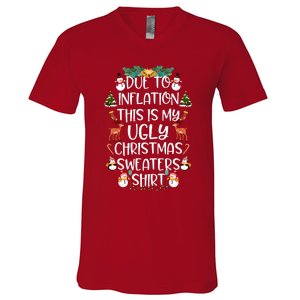 Funny Due To Inflation This Is My Ugly Christmas Sweaters Shirt V-Neck T-Shirt