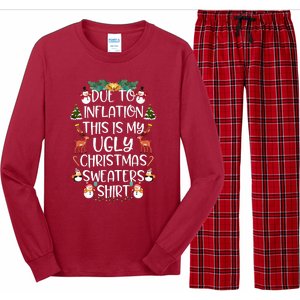 Funny Due To Inflation This Is My Ugly Christmas Sweaters Shirt Long Sleeve Pajama Set