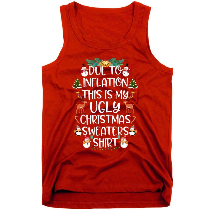 Funny Due To Inflation This Is My Ugly Christmas Sweaters Shirt Tank Top