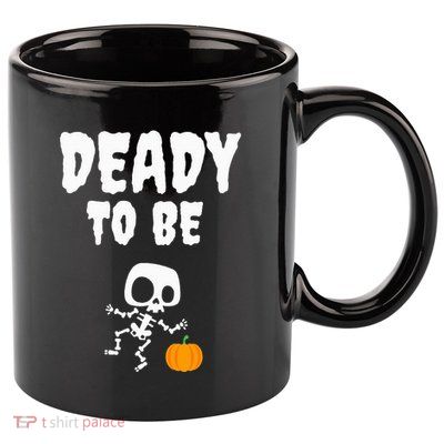 Funny Deady To Be Dad Halloween Pregnancy Announcement 11oz C Handle Ceramic Mug