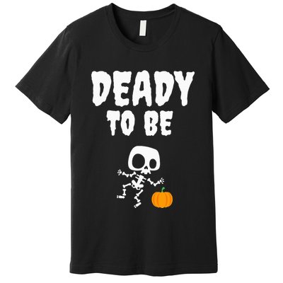 Funny Deady To Be Dad Halloween Pregnancy Announcement Premium T-Shirt