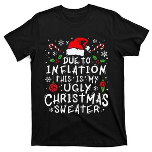 Funny Due To Inflation This Is My Ugly Sweater For Christmas T-Shirt