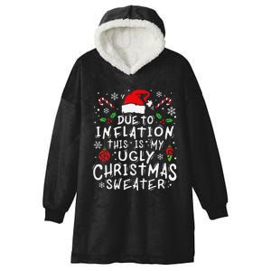 Funny Due To Inflation This Is My Ugly Sweater For Christmas Hooded Wearable Blanket