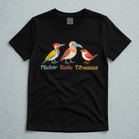 Flicker Dodo Titmouse Bird Lover Nature Lover T-Shirt