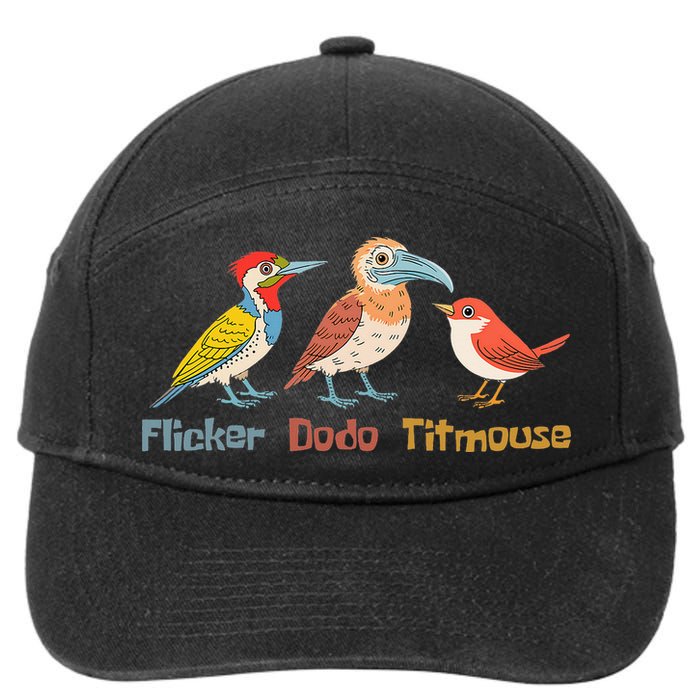 Flicker Dodo Titmouse Bird Lover Nature Lover 7-Panel Snapback Hat