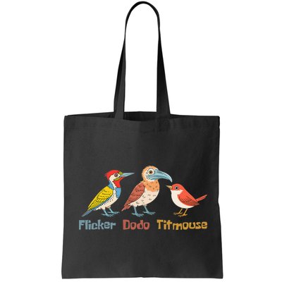 Flicker Dodo Titmouse Bird Lover Nature Lover Bag