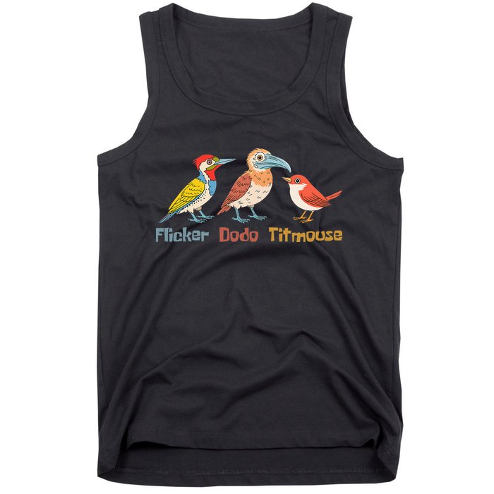 Flicker Dodo Titmouse Bird Lover Nature Lover Tank Top