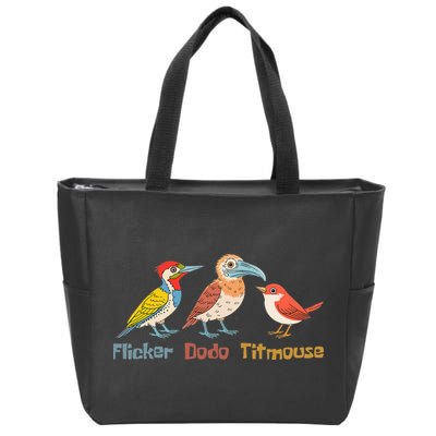 Flicker Dodo Titmouse Bird Lover Nature Lover Zip Tote Bag