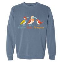 Flicker Dodo Titmouse Bird Lover Nature Lover Garment-Dyed Sweatshirt