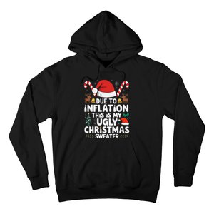 Funny Due To Inflation Ugly Christmas Sweaters Hoodie