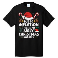 Funny Due To Inflation Ugly Christmas Sweaters Tall T-Shirt