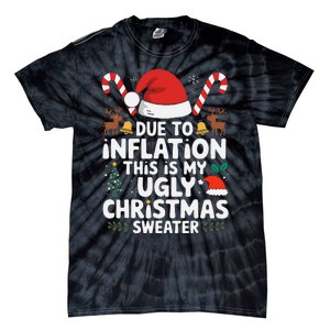 Funny Due To Inflation Ugly Christmas Sweaters Tie-Dye T-Shirt