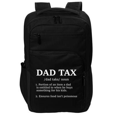Funny Dad Tax Definition Apparel Impact Tech Backpack