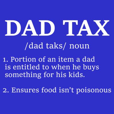 Funny Dad Tax Definition Apparel T-Shirt
